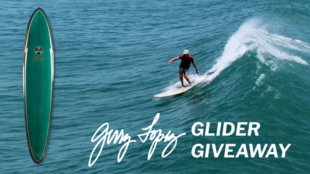 Gerry Lopez Glider Giveaway... and the Winner is?!