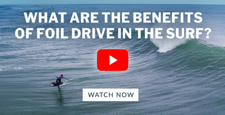 What are the benefits of Foil Drive in the surf?